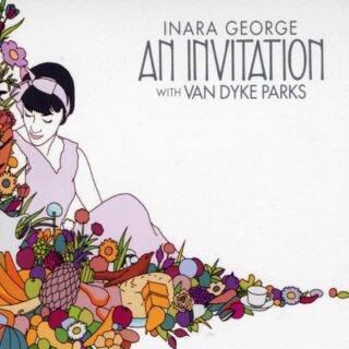 Inara George with Van Dyke Parks - An Invitation