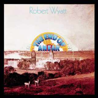 Robert Wyatt - The End of An Ear