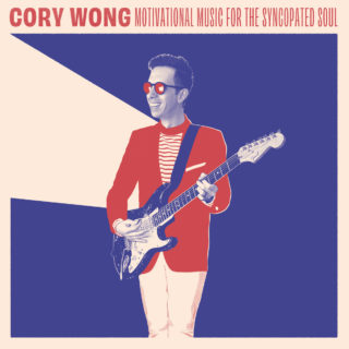 Cory Wong - Motivational Music for the Syncopated Soul