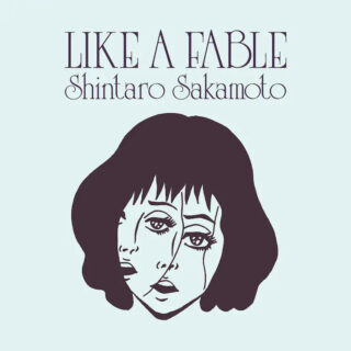 Like A Fable / Shintaro Sakamoto