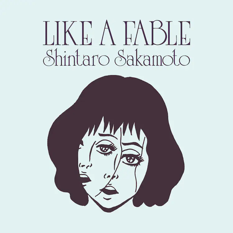 Like A Fable / Shintaro Sakamoto