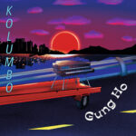 Kolumbo - Gung Ho