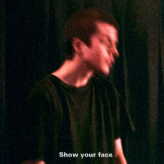 Quinn Oulton - Show Your Face