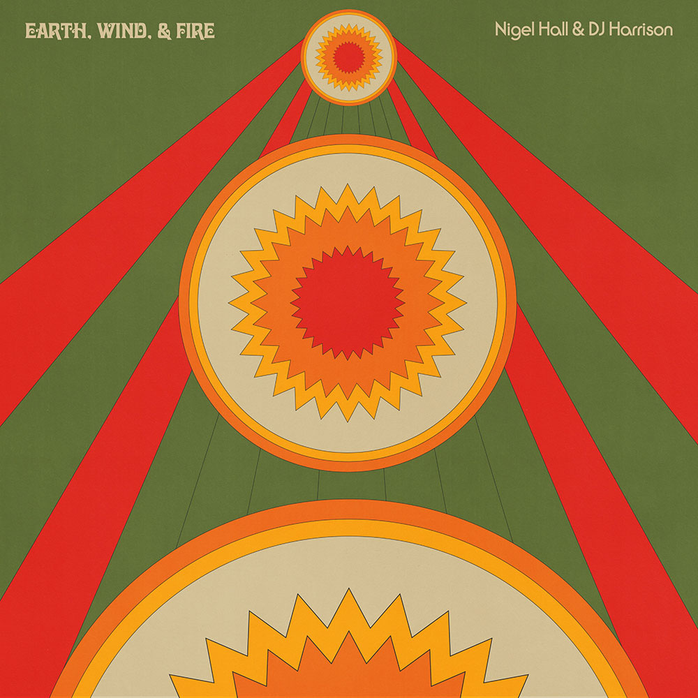 Nigel Hall, DJ Harrison - Earth, Wind, and Fire