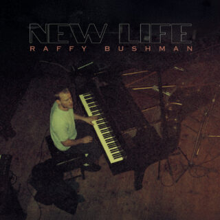 Raffy Bushman - New Life